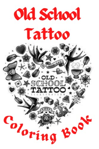 Old School Tattoo Coloring Book by Hina Sarwar | Goodreads