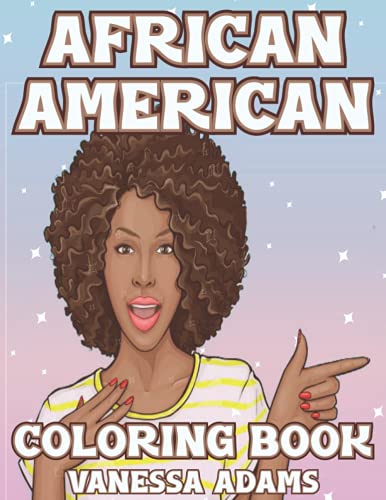 African American Coloring Book: Beautiful African American Women