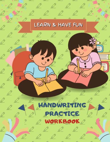 Learn and Practice Handwriting workbook: Teach your child how to write ...