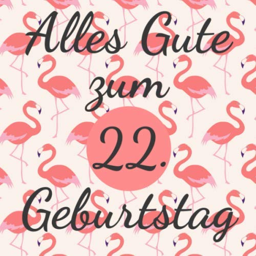 Alles Gute Zum 22. Geburtstag Gästebuch und Erinnerungsbuch zum