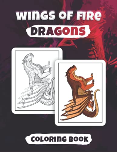 Wings Of Fire Coloring Book: An Amazing Coloring Book For Enjoying And ...