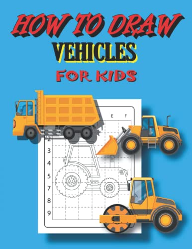 How to Draw Vehicles for Kids: Learn How to Draw More Than 48 Vehicles ...