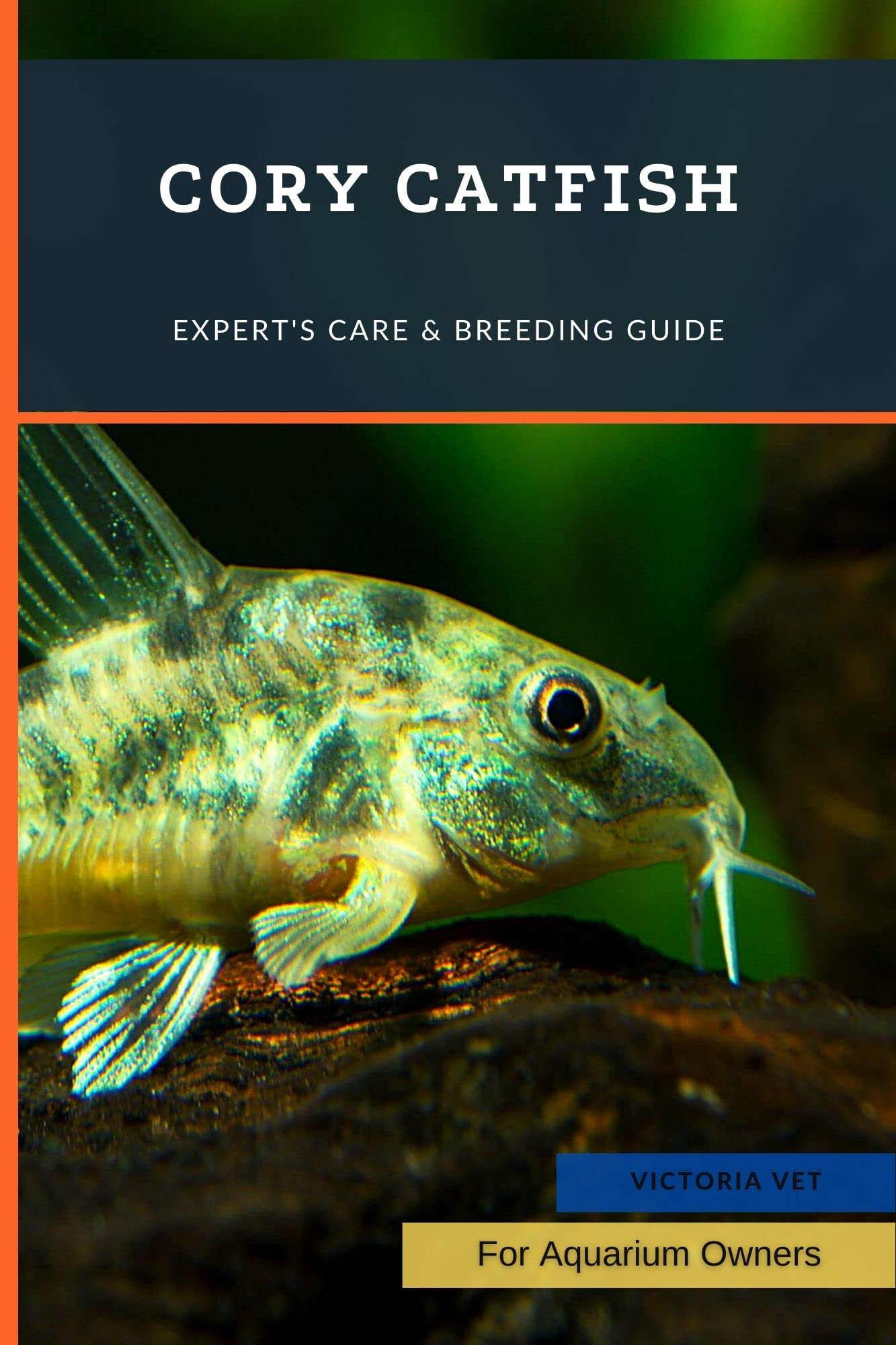 Cory Catfish Expert's Care & Breeding Guide by Victoria Vet Goodreads