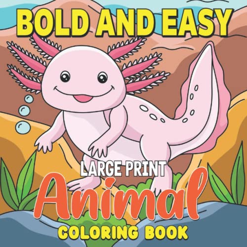 Bold and Easy Large Print Animal Coloring Book: bold and easy coloring ...