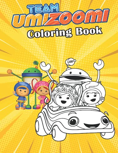 Team Umizoomi Coloring Book For Kids: Great Coloring Book for Kids - 25 ...