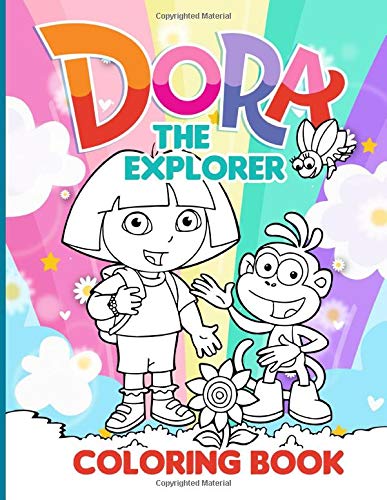 Dora The Explorer Coloring Book: Dora The Explorer High-Quality