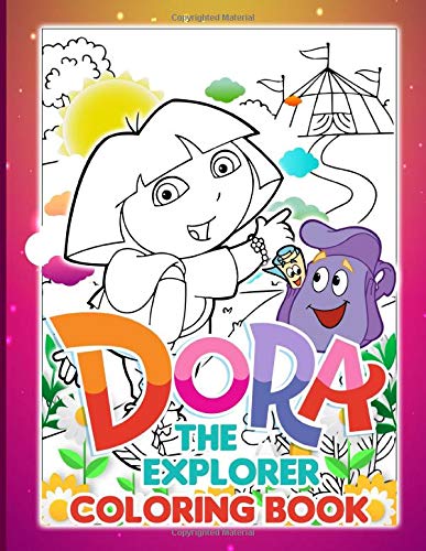 Dora The Explorer Coloring Book: Dora The Explorer Crayola Creativity