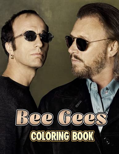 Bee Gees Coloring Book: A Fabulous Coloring Book For Fans of All Ages ...