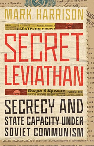 Secrecy and State Capacity under Soviet Communism