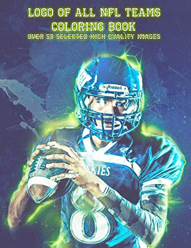 Logo of all NFL teams COLORING BOOK, Over 50 selected high quality ...
