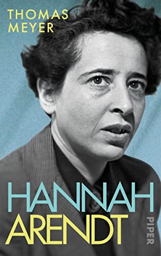 Hannah Arendt: Die Biografie
