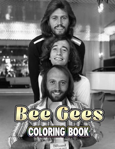 Bee Gees Coloring Book: A Fabulous Coloring Book For Fans of All Ages ...