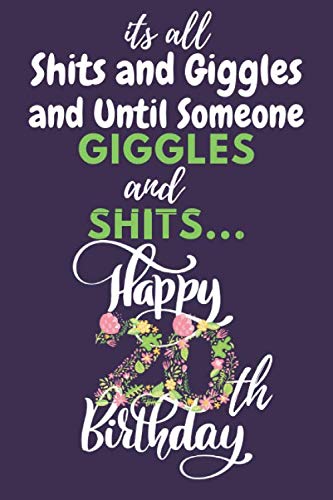 Its All Shits And Giggles And Until Someone Giggles And Shits Happy its-all-shits-and-giggles-and-until-someone-giggles-and-shits-happy