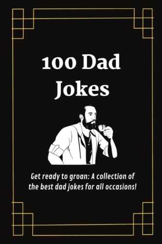100 Dad Jokes by Shannon Boutet | Goodreads