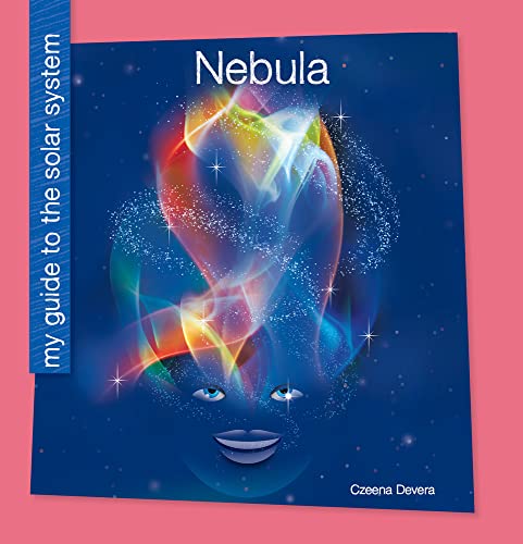 Nebula (My Guide to the Solar System) by Czeena Devera | Goodreads