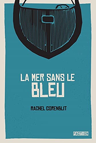 LA MER SANS LE BLEU