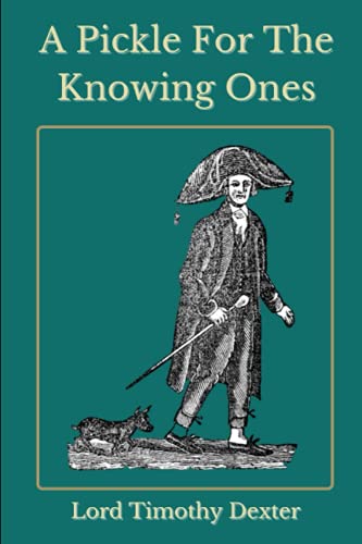 A Pickle For The Knowing Ones: With Original Annotation by Lord Timothy