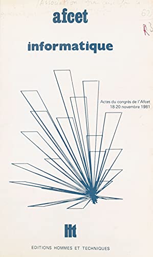 Informatique regards sur l'informatique d'aujourd'hui et de demain by