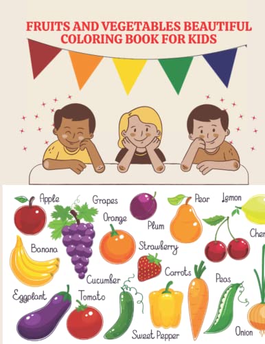 fruits and vegetables beautiful coloring book for kids: 2-6 Bundle ...