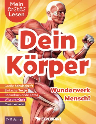 Mein erstes Lesen: Dein Körper - Wunderwerk Mensch!: Spannendes Wissen ...