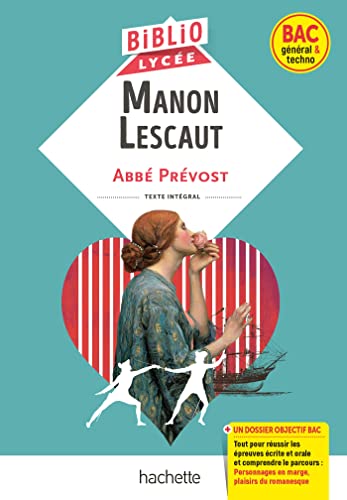 BiblioLycée - Manon Lescaut, Abbé Prévost (BAC 1res générale et Technologiques) - BAC 2025 (Roman)