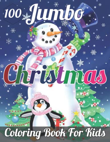 100 JUMBO CHRISTMAS COLORING BOOK FOR KIDS: 50 Christmas Coloring Pages ...