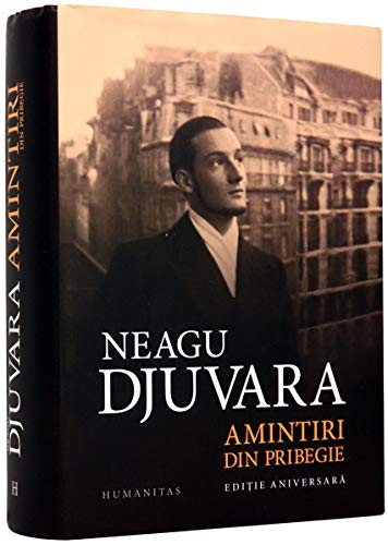 Amintiri din pribegie - Neagu Djuvara