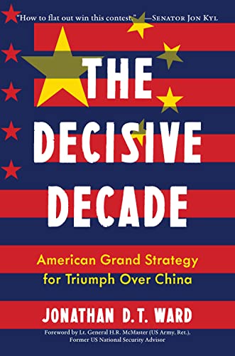 The Decisive Decade: American Grand Strategy for Triumph