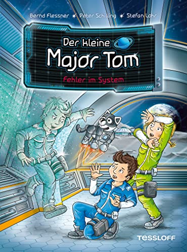Der kleine Major Tom. Band 16. Fehler im System by Bernd Flessner ...