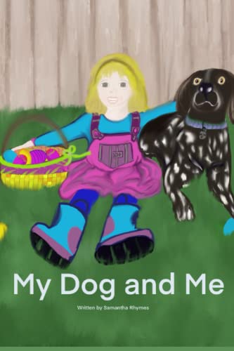 My Dog and Me by Samantha Rhymes | Goodreads