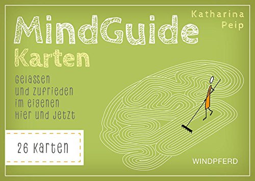MindGuide Karten: Gelassen und zufrieden im eigenen Hier und Jetzt by ...