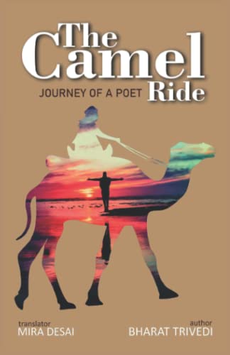 The Camel Ride( The Journey Of A Poet ) by Bharat Trivedi | Goodreads