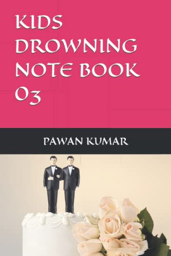 KIDS DROWNING NOTE BOOK 03 by Pawan Kumar | Goodreads