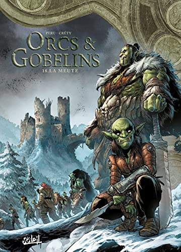Orcs et Gobelins T18: La Meute