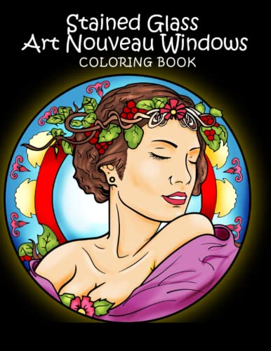 Stained Glass Art Nouveau Windows Coloring Book: Adult Coloring Book