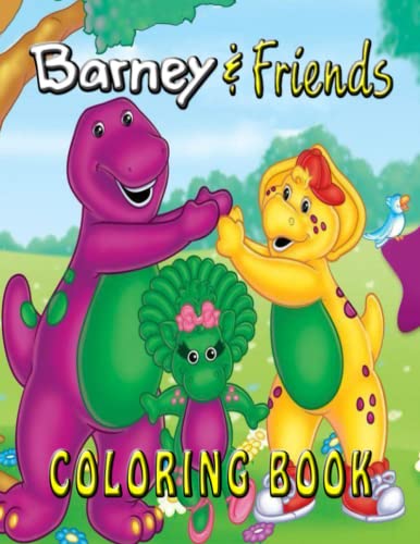 Barney and Friends Coloring Book: Beautiful Coloring Pages for All Fans by Letitia Helen | Goodreads