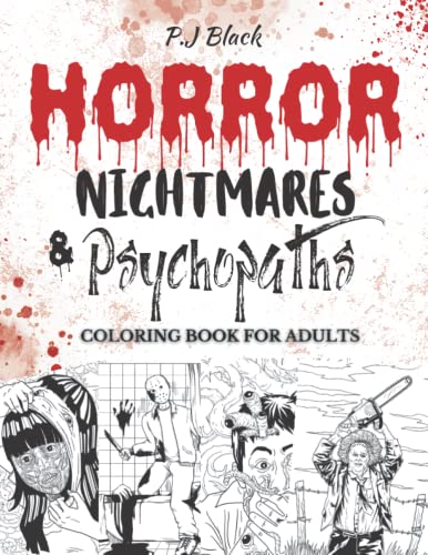 Horror Nightmares and Psychopaths: adult horror coloring book - more than 30 scary creepy ...