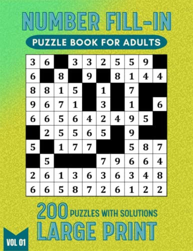 Number Fill In Puzzle Book For Adults: 200 Large Print Number Fill In ...