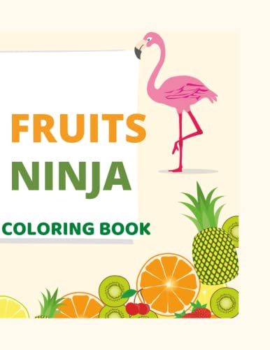 FRUITS NINJA COLORING BOOK by Shina Sammy | Goodreads