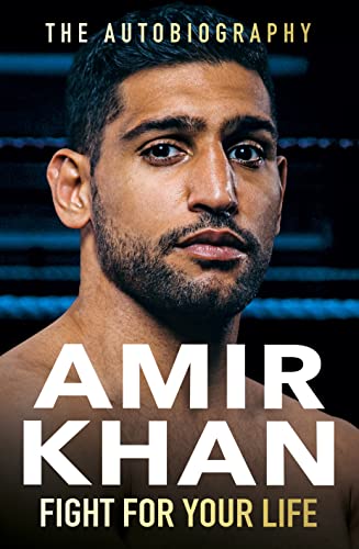 Fight For Your Life: The must-read, astonishingly revealing memoir with life lessons from the UK’s favourite boxer