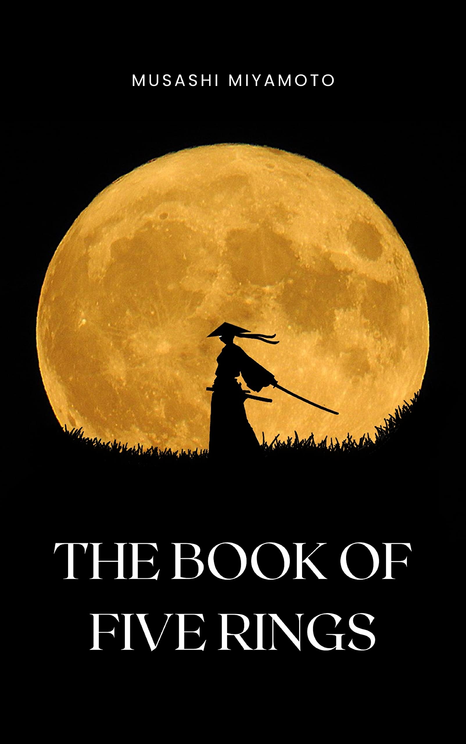The Book of Five Rings by Miyamoto Musashi - Timeless Wisdom on ...