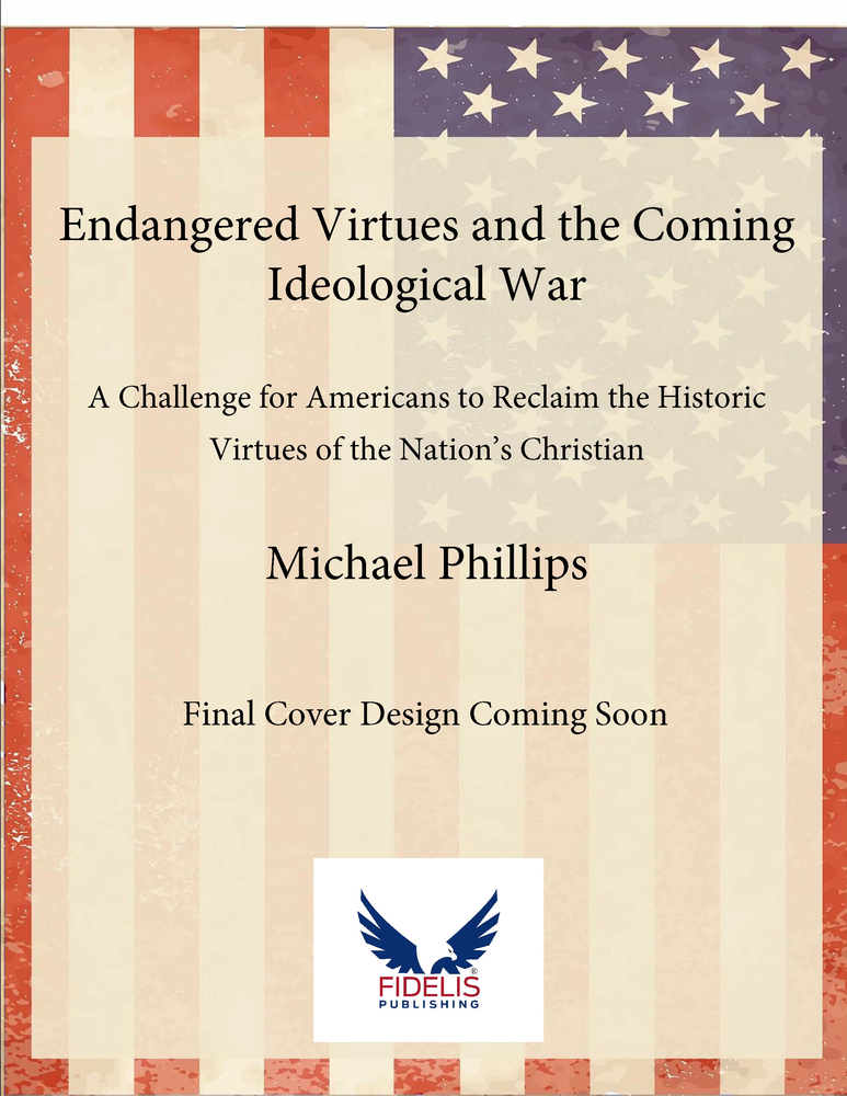 Endangered Virtues and the Coming Ideological War A Challenge for