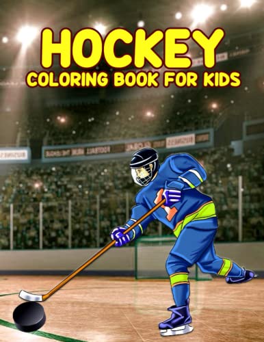 Hockey Coloring Book For Kids: Hockey Players, Sticks, Balls & Many ...