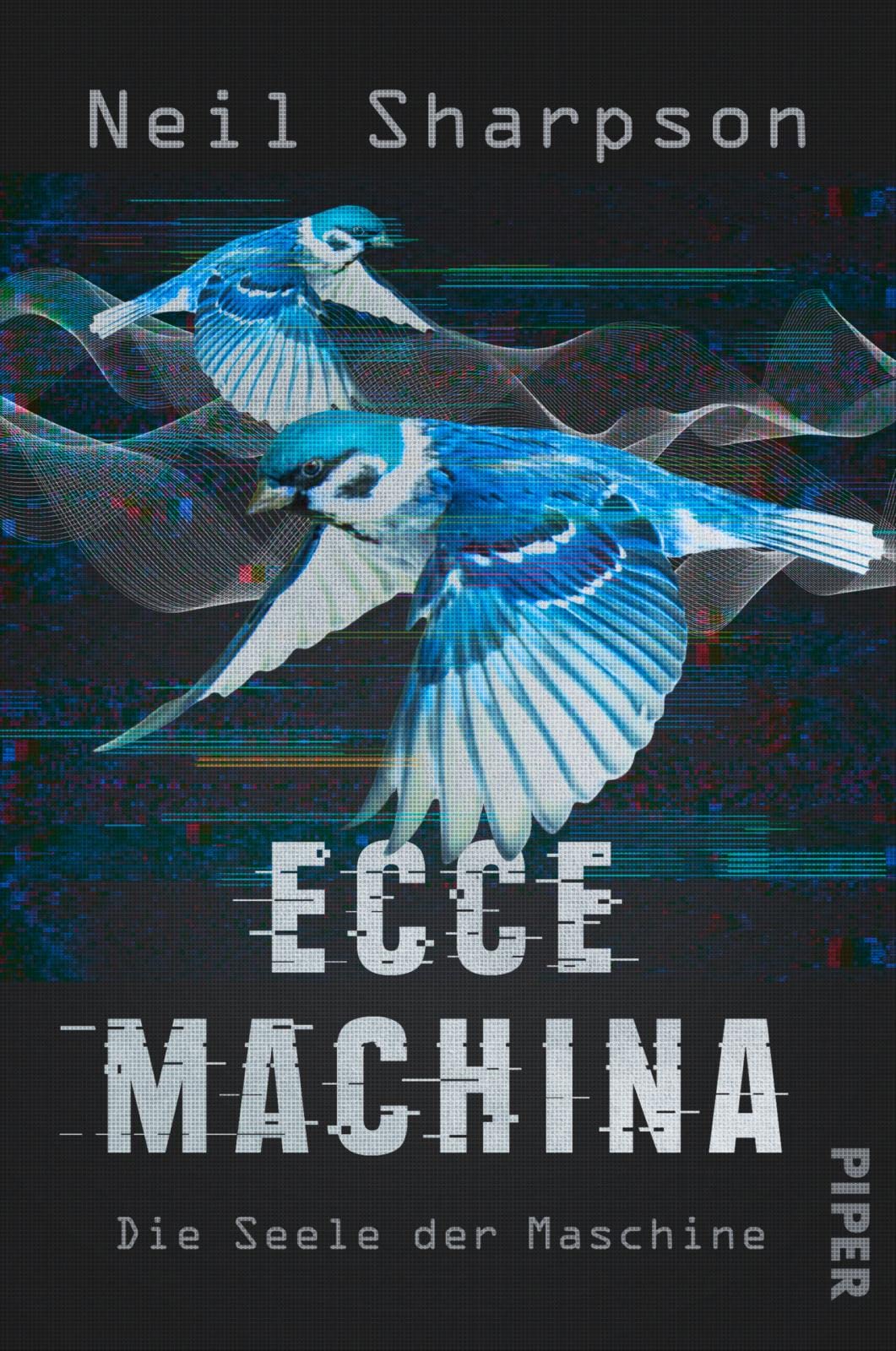 Ecce Machina Die Seele der Maschine by Neil Sharpson Goodreads