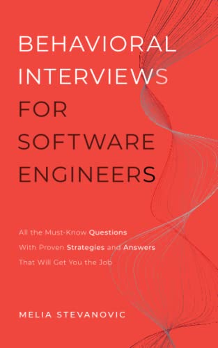 Behavioral Interviews for Software Engineers: All the Must-Know ...