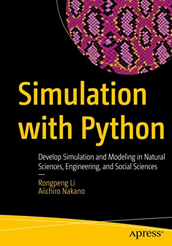 Simulation with Python: Develop Simulation and Modeling in Natural ...
