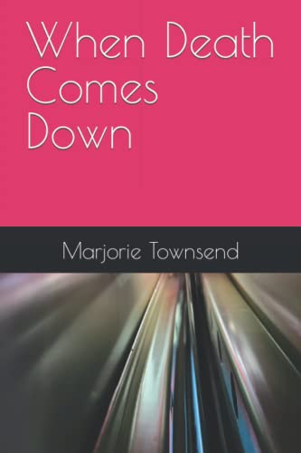When Death Comes Down