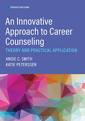 An Innovative Approach to Career Counseling: Theory and Practical Application