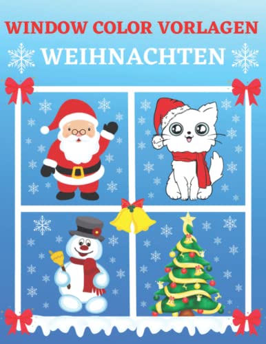 Window Color Winter Window Color Vorlagen Weihnachten: Über 70 liebevoll gestaltete ...