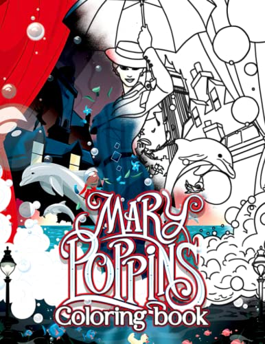 Mary Poppins Coloring Book: Featuring Enchanting Coloring Books Color